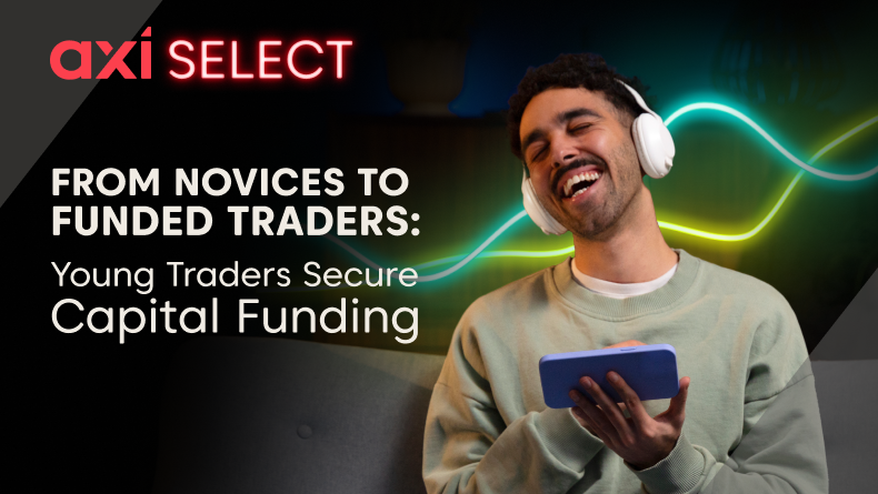 From Novices to Funded Traders: Young Traders Secure Capital Funding with Axi Select